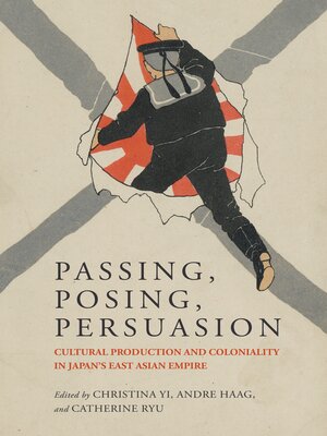 cover image of Passing, Posing, Persuasion